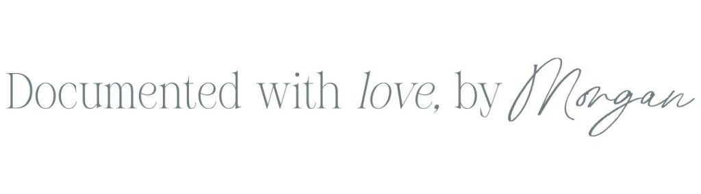 Text saying, documented with love, by Morgan